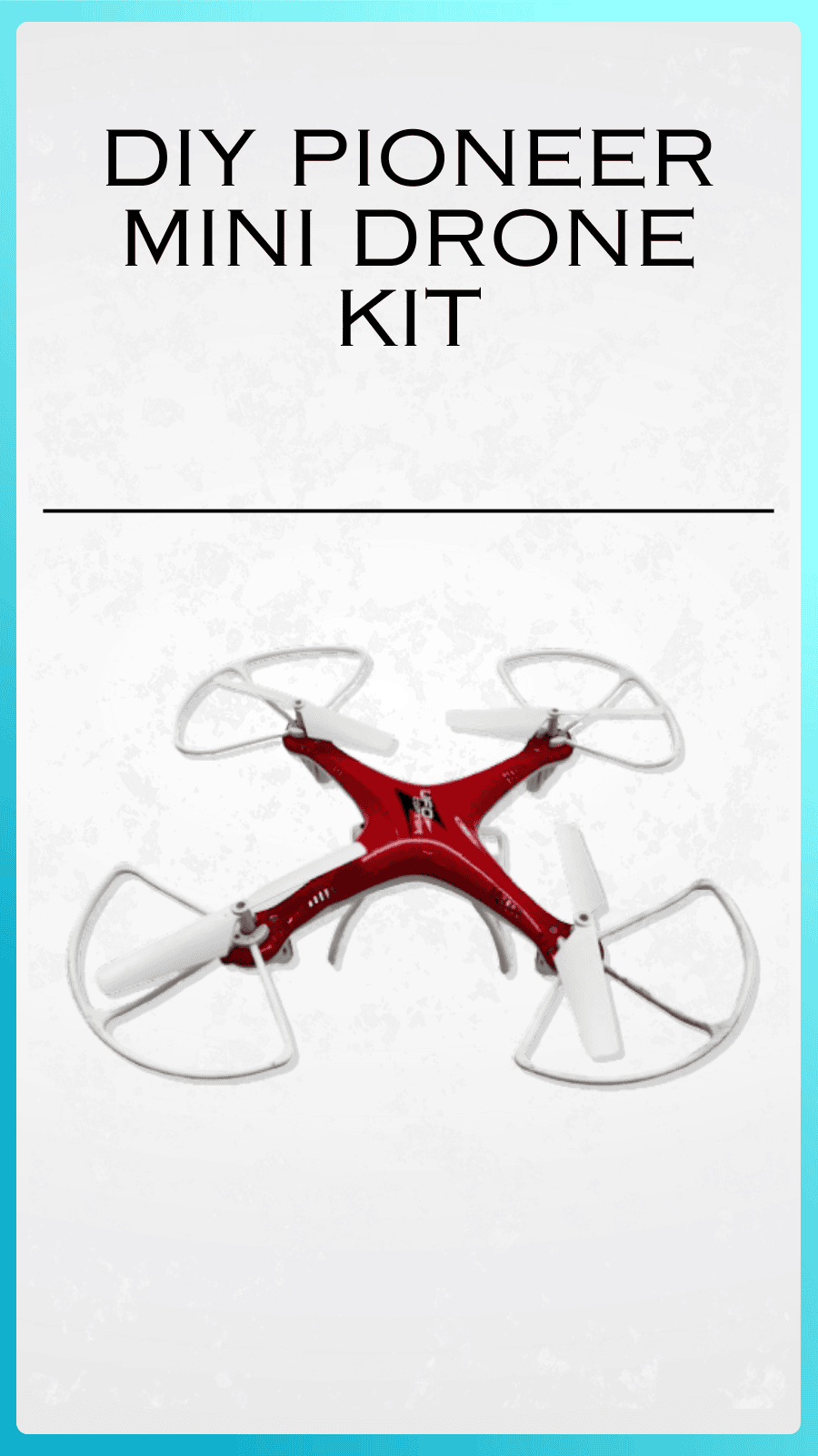 DIY Pioneer Mini Drone Kit